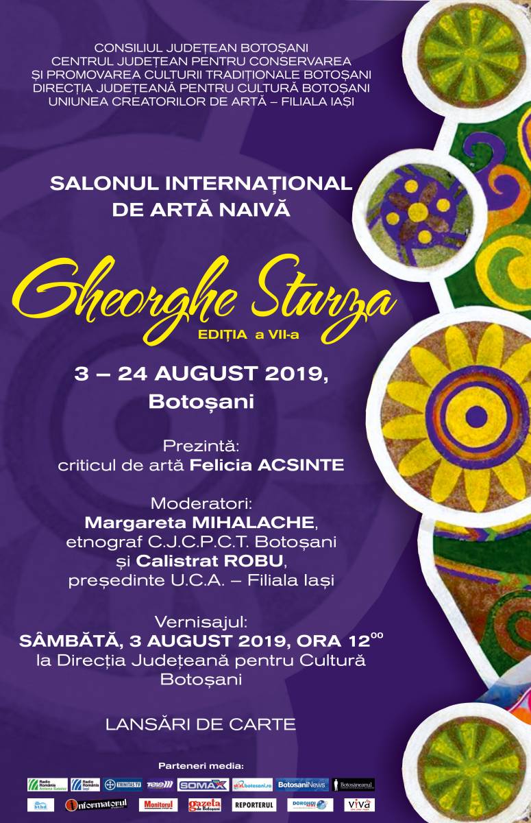 Salonul Internațional de Artă Naivă ,,Gheorghe Sturza”, Ediția a VII-a, 3-24 august 2019, Botoșani