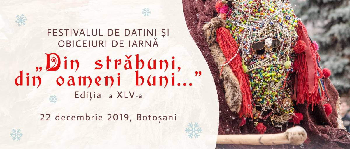 Regulamentul Festivalului de Datini și Obiceiuri de Iarnă ,,Din străbuni, din oameni buni…”, Ediția a XLV-a, 22 decembrie 2019