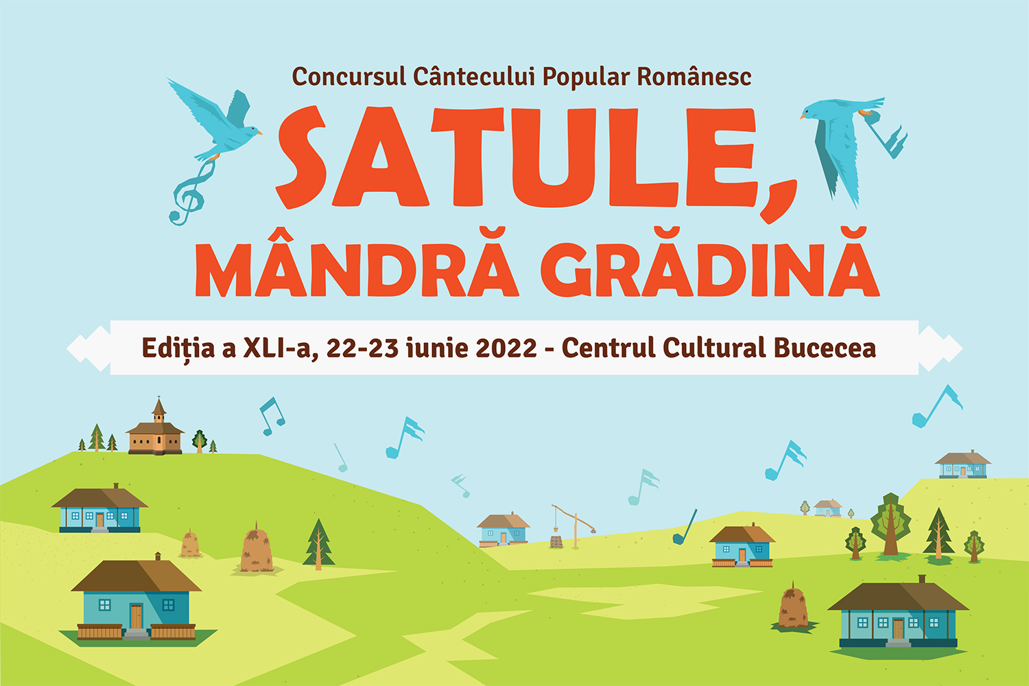 Comunicat de presă – Lista laureaților Festivalului – Concurs al Cântecului Popular Românesc „Satule, mândră grădină”, 22-23 iunie 2022