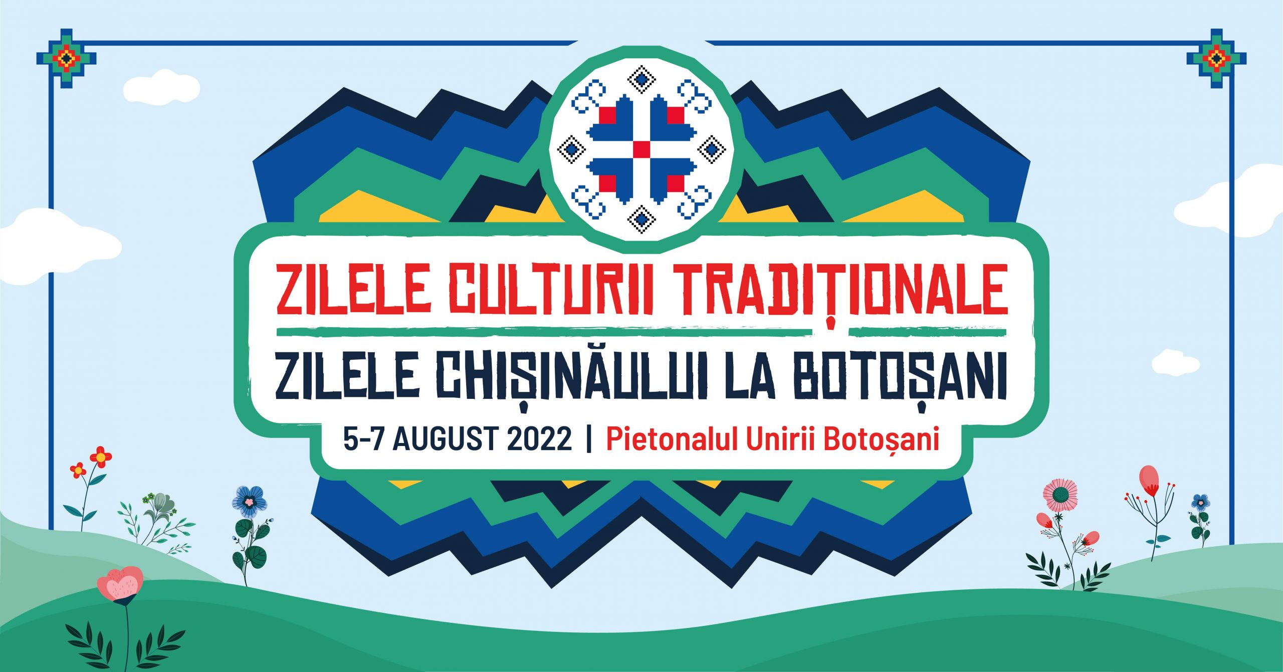 Zilele Culturii Tradiționale Zilele |Chișinăului la Botoșani, 5-7 august 2022