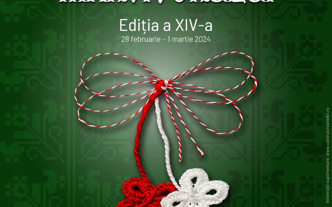 Târgul Mărțișorului, ediția a XIV-a, 28 februarie – 1 martie 2024, Botoșani
