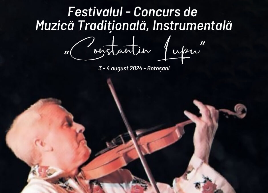 Regulament Festivalul – Concurs de Muzică Tradițională, Instrumentală „Constantin Lupu”