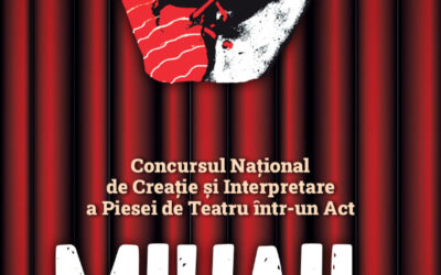 Regulament • Festivalul – Concurs de Creație și Interpretare a Piesei de Teatru într-un Act „Mihail Sorbul”, ediția a XXIX -a, 14-15 noiembrie 2024